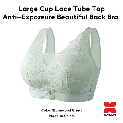 Large Cup Lace Tube Top Anti-Exposeure Beautiful Back Bra
