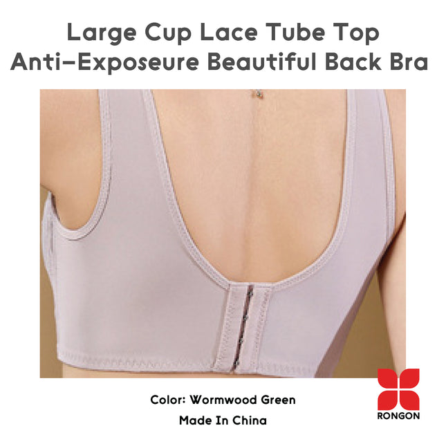 Large Cup Lace Tube Top Anti-Exposeure Beautiful Back Bra