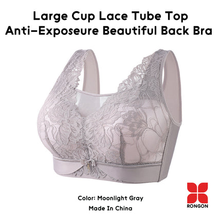 Large Cup Lace Tube Top Anti-Exposeure Beautiful Back Bra