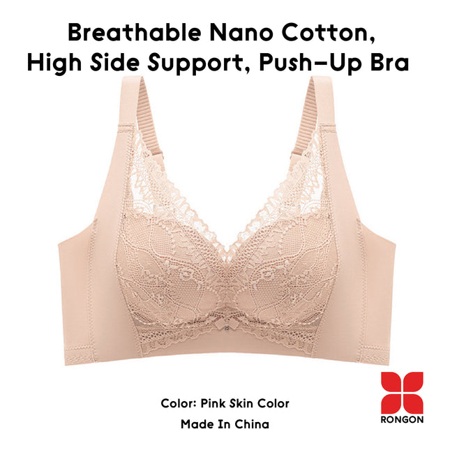 Breathable Nano Cotton,  High Side Support, Push-Up Bra